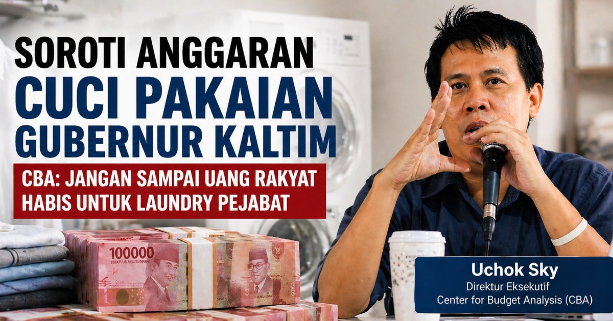 Direktur Eksekutif Center for Budget Analysis (CBA), Uchok Sky Khadafi,