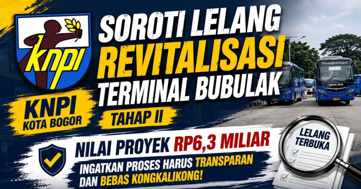 KNPI Kota Bogor soroti lelang revitalisasi terminal Bubulak Tahap II.