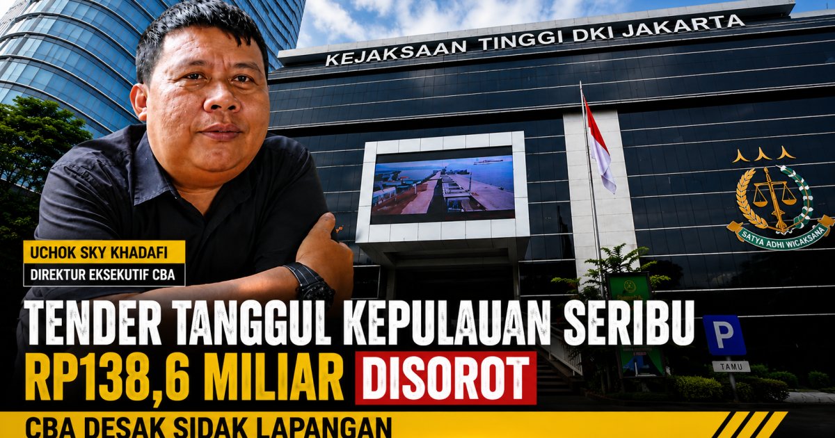 Tender Tanggul Kepulauan Seribu Rp138,6 Miliar Disorot, CBA Desak Sidak Lapangan