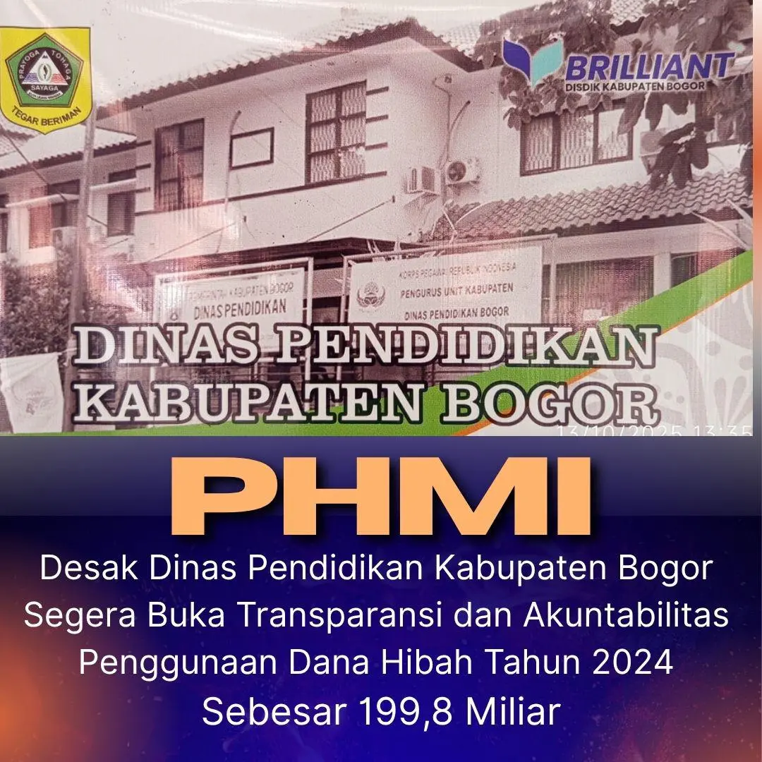 Dana Hibah Disorot, PHMI Desak Disdik Kabupaten Bogor Buka Data ke Publik